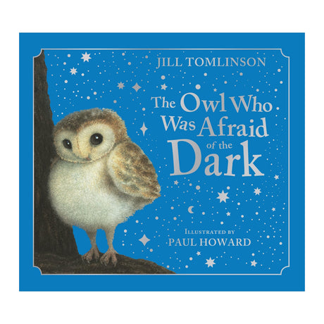 Cover of "The Owl Who Was Afraid of the Dark" by Jill Tomlinson. Features a cute owl under a starry night sky, conveying a whimsical, gentle mood.