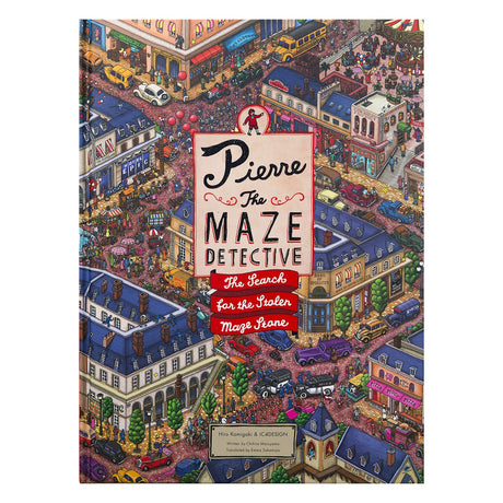 Book cover titled "Pierre the Maze Detective: The Search for the Stolen Maze Stone." Features a detailed, colorful cityscape with a lively market scene.