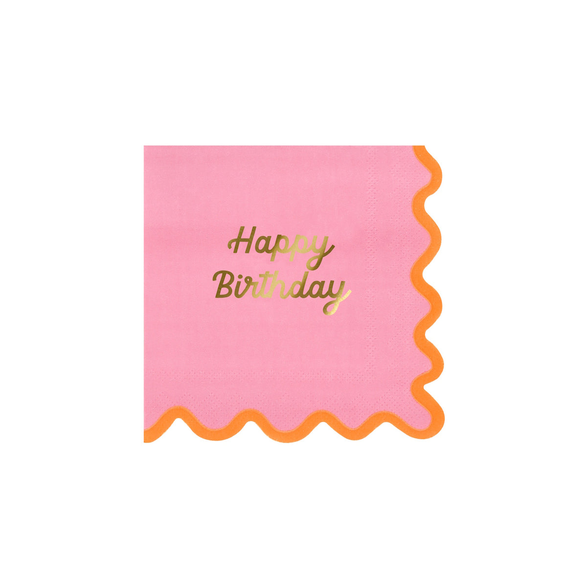 A square pink paper napkin with a wavy orange border and gold "Happy Birthday" text in the center.