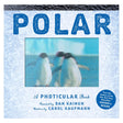 Front cover of Polar: A Photicular Book featuring a lenticular image of three penguins against a blue icy background.