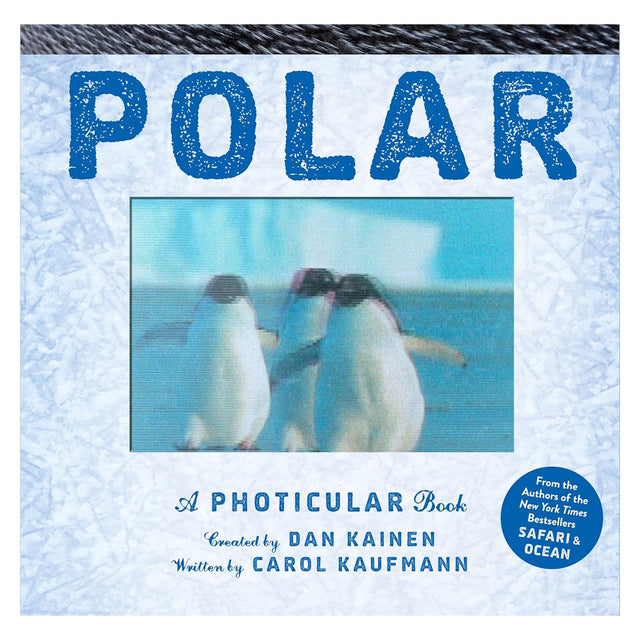 Front cover of Polar: A Photicular Book featuring a lenticular image of three penguins against a blue icy background.