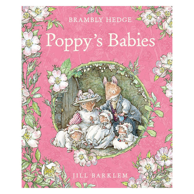 Illustrated book cover of "Poppy's Babies" by Jill Barklem. A family of mice wearing Victorian-era clothes sits among white flowers on a pink background.