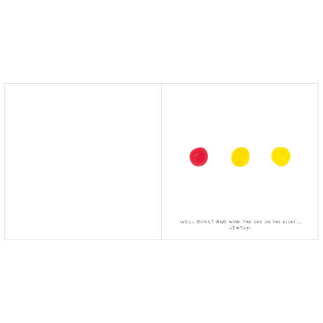 Three painted dots, one red, two yellow, are aligned on a white background. Text reads "Well done! And now the one on the right... gently."
