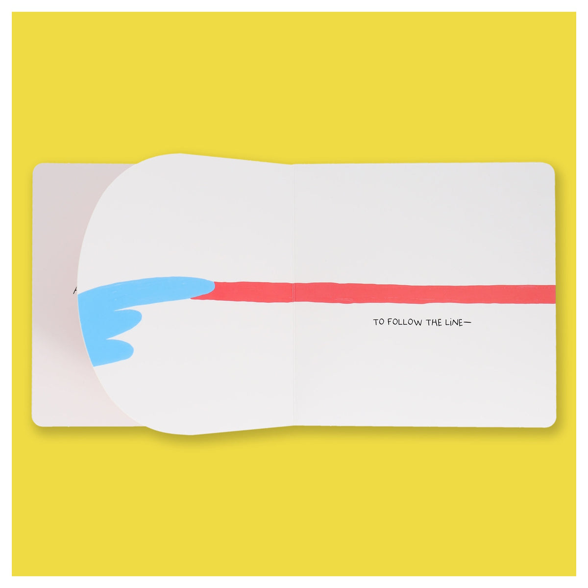 Children's book page showing a blue hand pointing along a red line with text reading "TO FOLLOW THE LINE—".