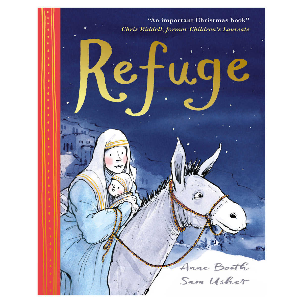 "Refuge" children's Christmas book cover featuring Mary, Baby Jesus on a donkey, by Anne Booth and Sam Usher.