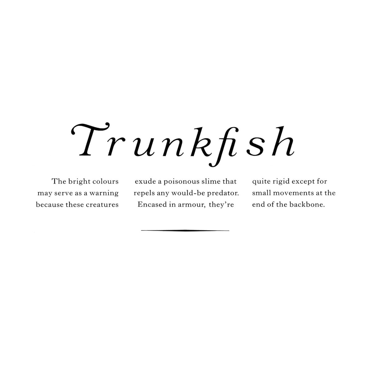 Text reading "Trunkfish" in elegant font, with a description below. It mentions their bright colors, poisonous slime, and armored bodies with limited movement.