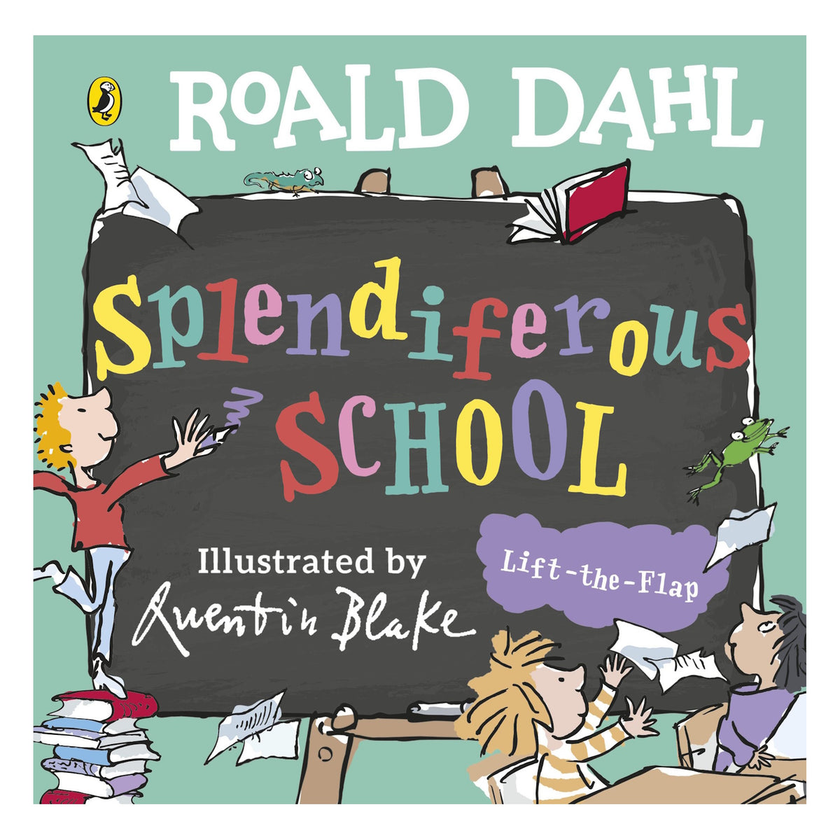 Book cover for 'Splendiferous School' featuring Quentin Blake illustrations of children around a large chalkboard.