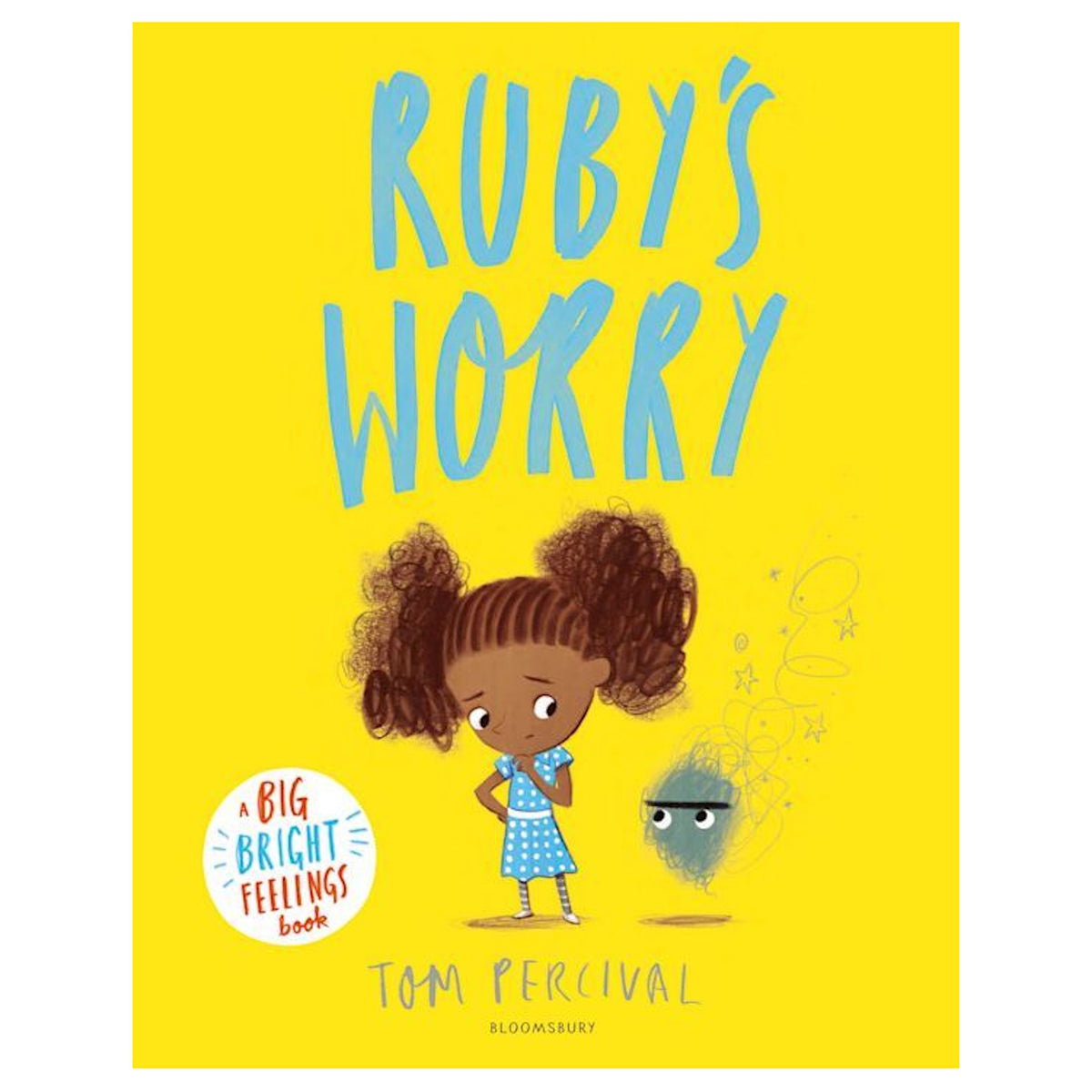 Book cover for Ruby's Worry by Tom Percival, featuring a young girl in a blue dress looking at a small scribble monster.
