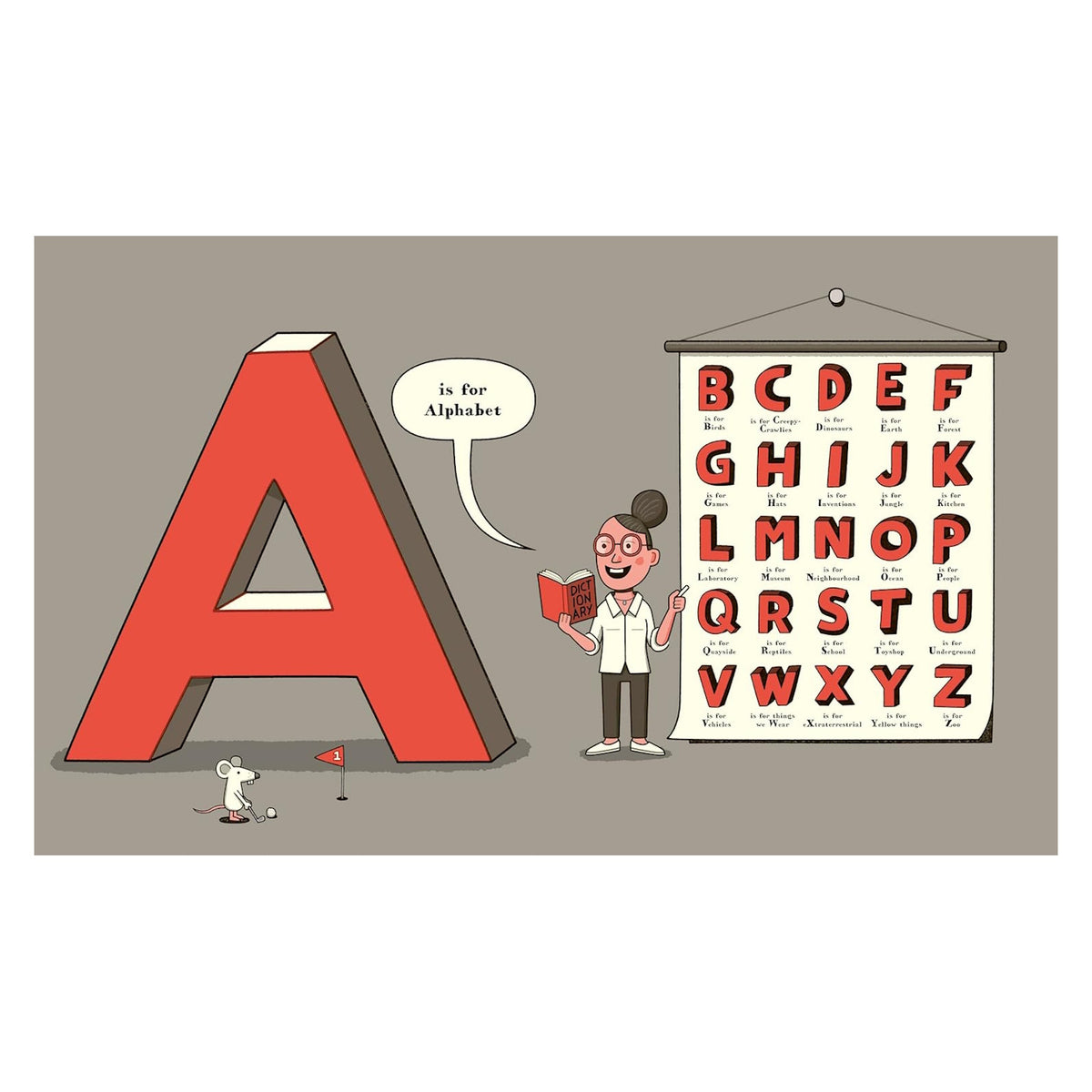 Illustration of a large red letter "A" with a speech bubble saying "A is for Alphabet." A person holds a book next to an alphabet chart and a small mouse is nearby with a flag. The mood is educational and playful.