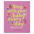 Book cover for Sing with Your Baby Every Day, featuring embroidered animals and musical notes on a pink background.