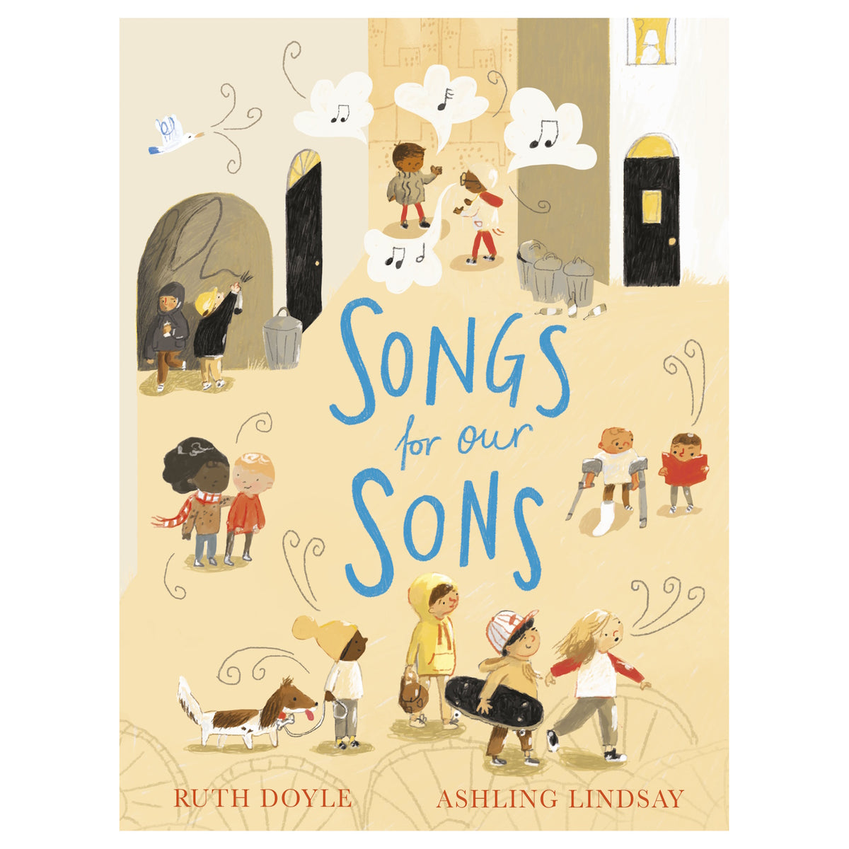 Children of diverse backgrounds play and walk along a street, with musical notes floating in the air. The title "Songs for Our Sons" is central.
