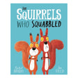 Book cover of The Squirrels Who Squabbled by Rachel Bright and Jim Field, featuring two grumpy red squirrels on a blue background.