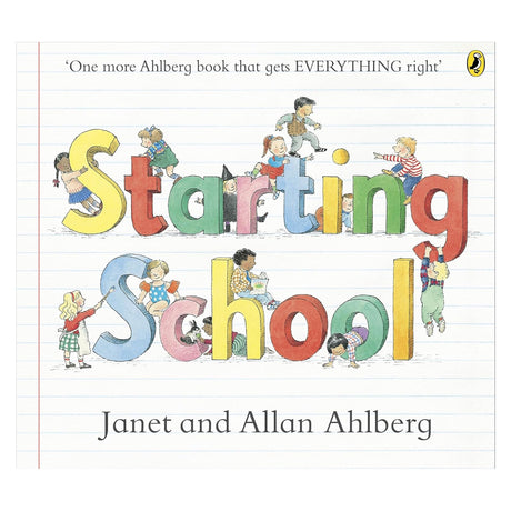 Cover of Starting School by Janet and Allan Ahlberg featuring children playing on large, colorful letters.