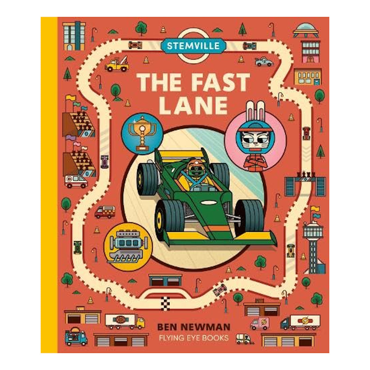 Front cover of Stemville: The Fast Lane children's book by Ben Newman, featuring a green race car on a winding track.