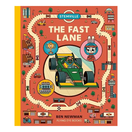 Front cover of Stemville: The Fast Lane children's book by Ben Newman, featuring a green race car on a winding track.