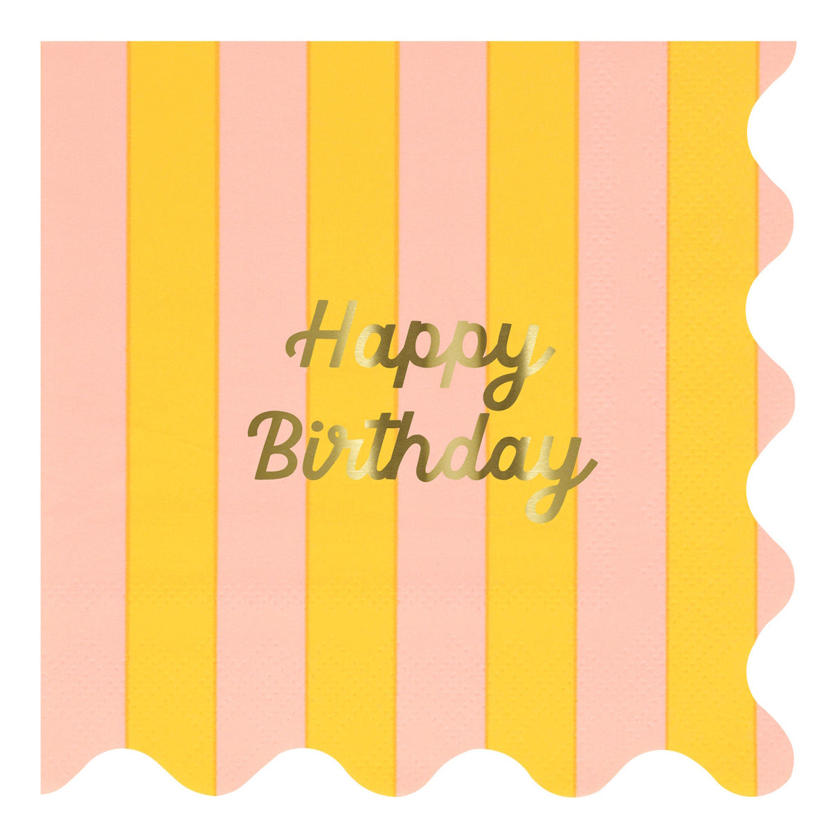 Pink and yellow striped napkin with gold foil "Happy Birthday" text and scalloped edges.