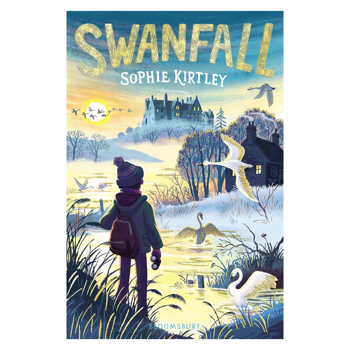 Cover of "Swanfall" by Sophie Kirtley shows a child with a backpack, standing by a snowy river with swans, facing a distant castle at sunrise.