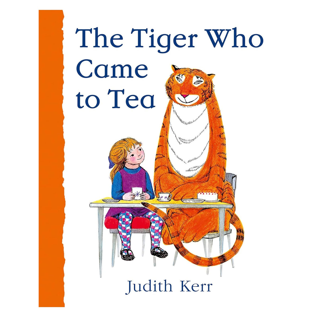 Cover of "The Tiger Who Came to Tea" by Judith Kerr. A girl and a friendly tiger sit at a table with tea and cake, conveying warmth and whimsy.