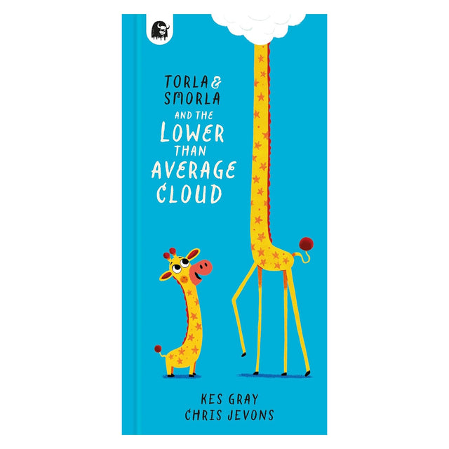 Book cover for Torla & Smorla and the Lower Than Average Cloud by Kes Gray, featuring two star-patterned giraffes.