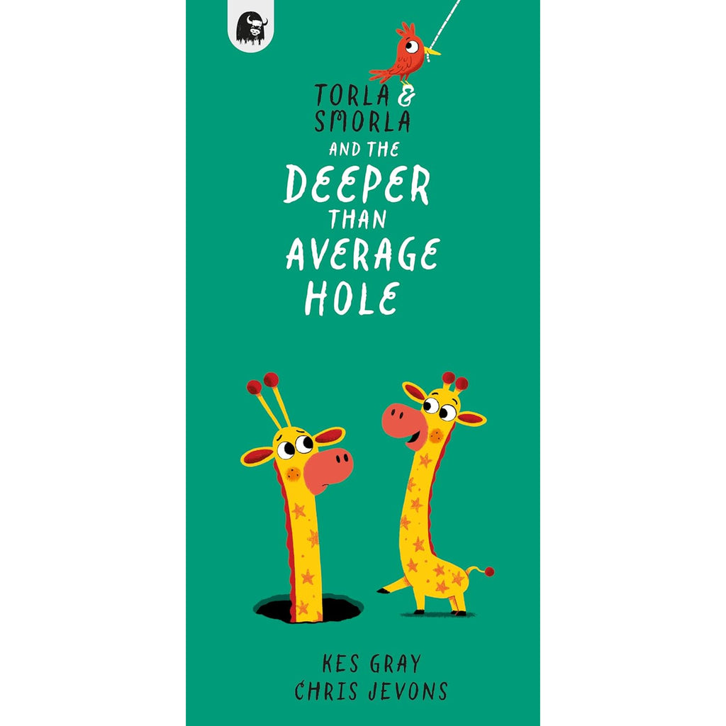 Book cover: Two cartoon giraffes, one in a hole, look up at a bird on a string against a green background. Title: "Torla & Smorla and the Deeper Than Average Hole". Playful tone.