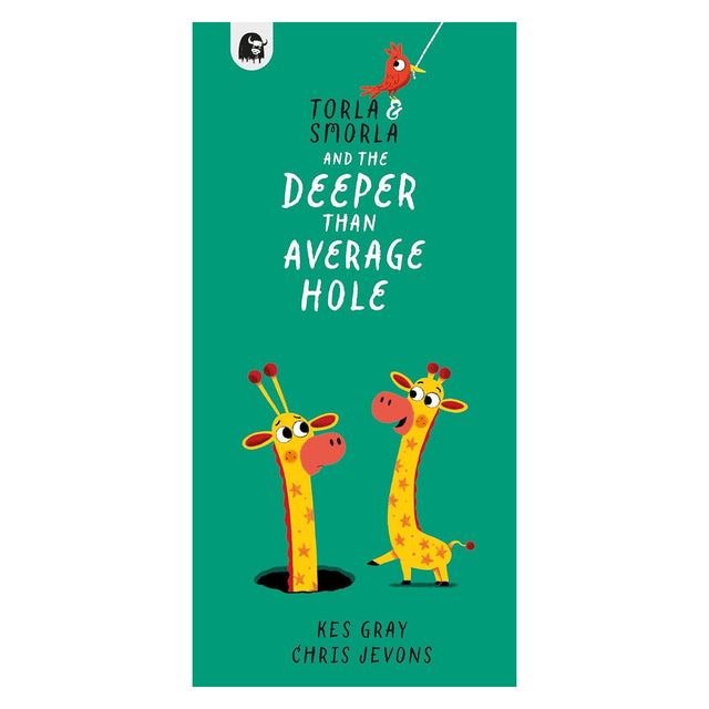 Book cover of Torla & Smorla and the Deeper Than Average Hole by Kes Gray and Chris Jevons, featuring two yellow giraffes.