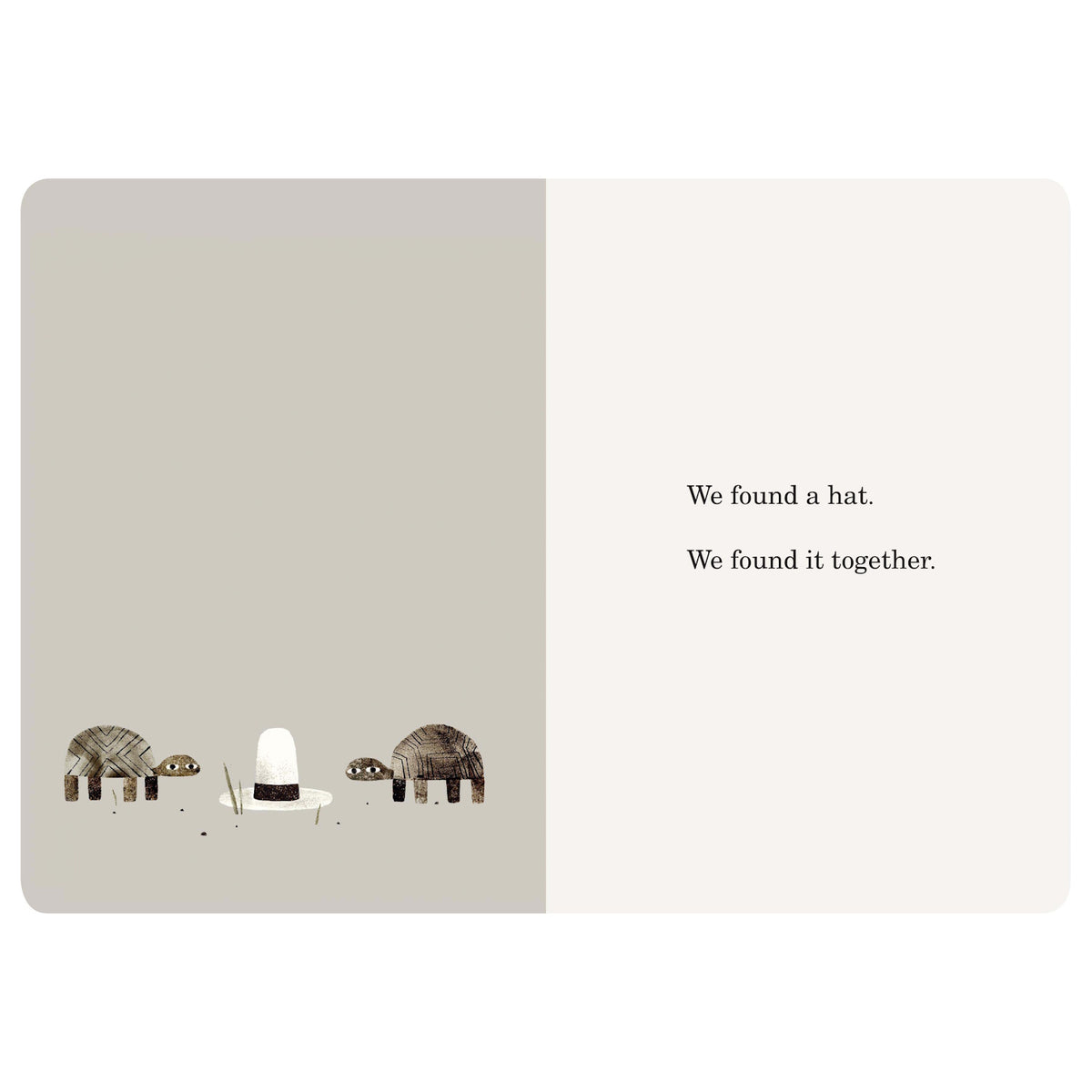 Two turtles stand next to a tall white hat with a black band. Text says, "We found a hat. We found it together."