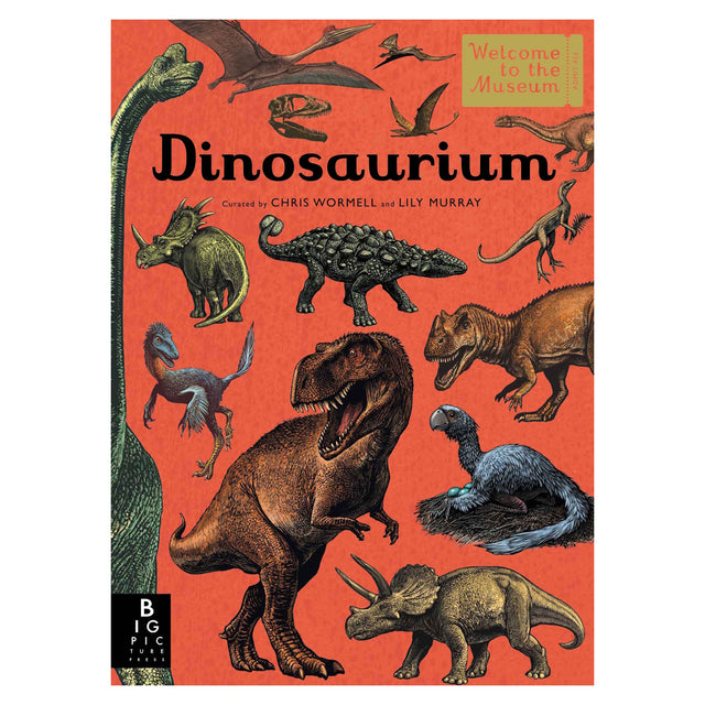 Cover of "Dinosaurium" featuring detailed illustrations of various dinosaurs, including a T. rex and Triceratops, on an orange background.