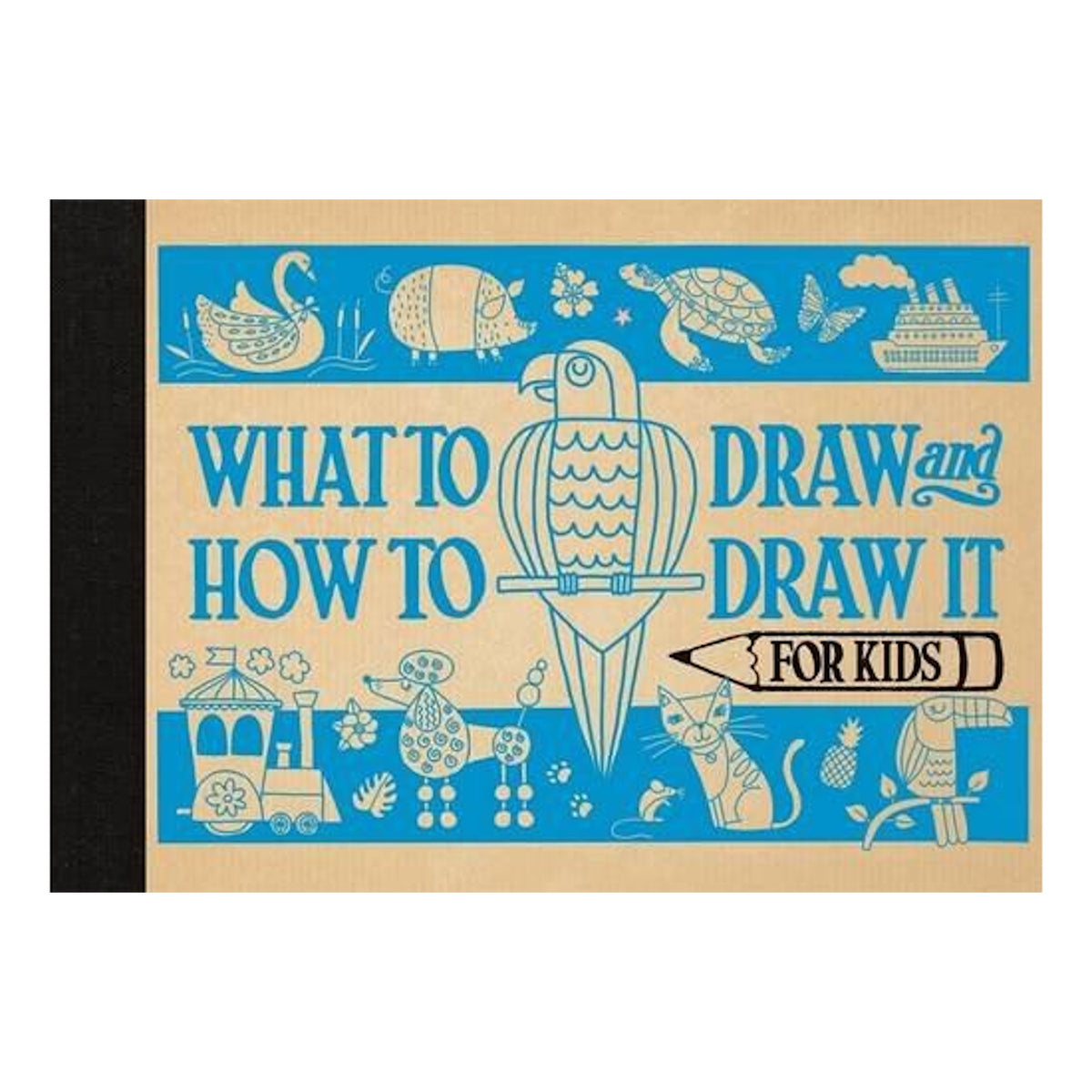 Cover of a children's drawing book titled "What to Draw and How to Draw It for Kids" in blue and beige. Features illustrations of animals, a pencil, and playful elements.