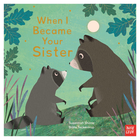 Book cover for "When I Became Your Sister" featuring two raccoons in a forest under a full moon.