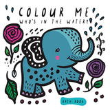 "Colour Me: Who's in the Water?" bath book cover featuring a blue illustrated elephant and colorful flowers.