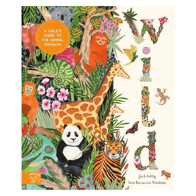 "Wild: A Child's Guide to the Animal Kingdom" book cover with jungle animal illustrations of a tiger, panda, and giraffe.