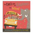 Book cover for "You Can't Take an Elephant into School" featuring a large elephant reaching into a school bus.